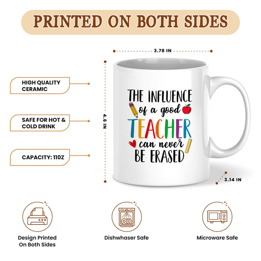 Colorful Teacher Mug - The Influence of a Good Teacher Can Never Be Erased - Custom Teacher Name Coffee Cup, Back To School Teacher Gift