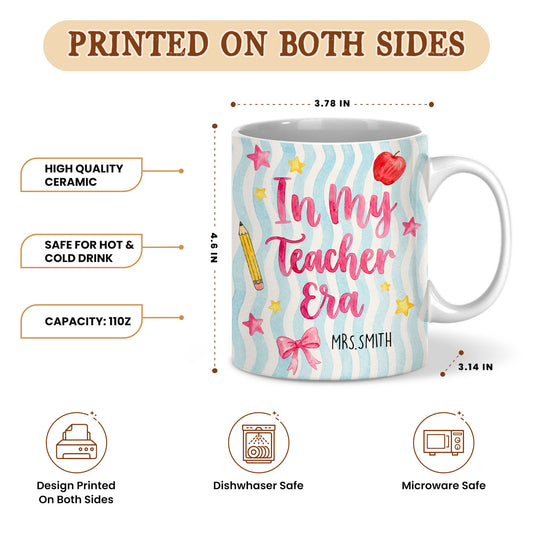 Personalized In My Teacher Era Mug, Custom Teacher Name Coffee Mug, Back to School Teacher Gift, First Day of School Cup, Teacher Appreciation Gift