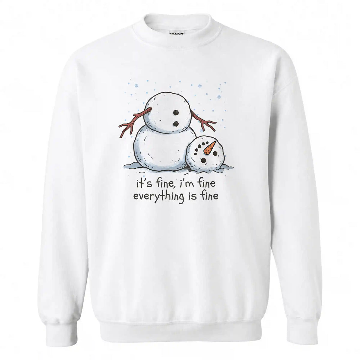 Funny Snowman Christmas Sweatshirt, Everything Is Fine Holiday Graphic Tee, Christmas Gift