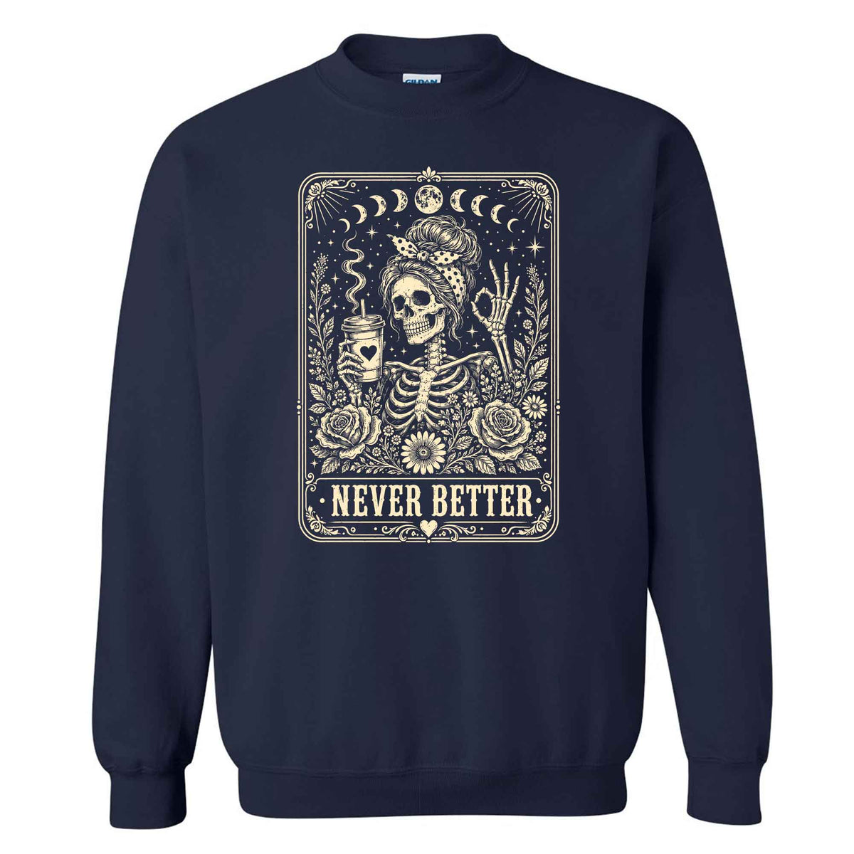 Funny Skeleton Coffee Halloween Sweatshirt, Never Better Graphic, Halloween Gift