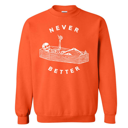 Funny Skeleton Coffee Halloween Sweatshirt, Never Better Graphic, Halloween Gift