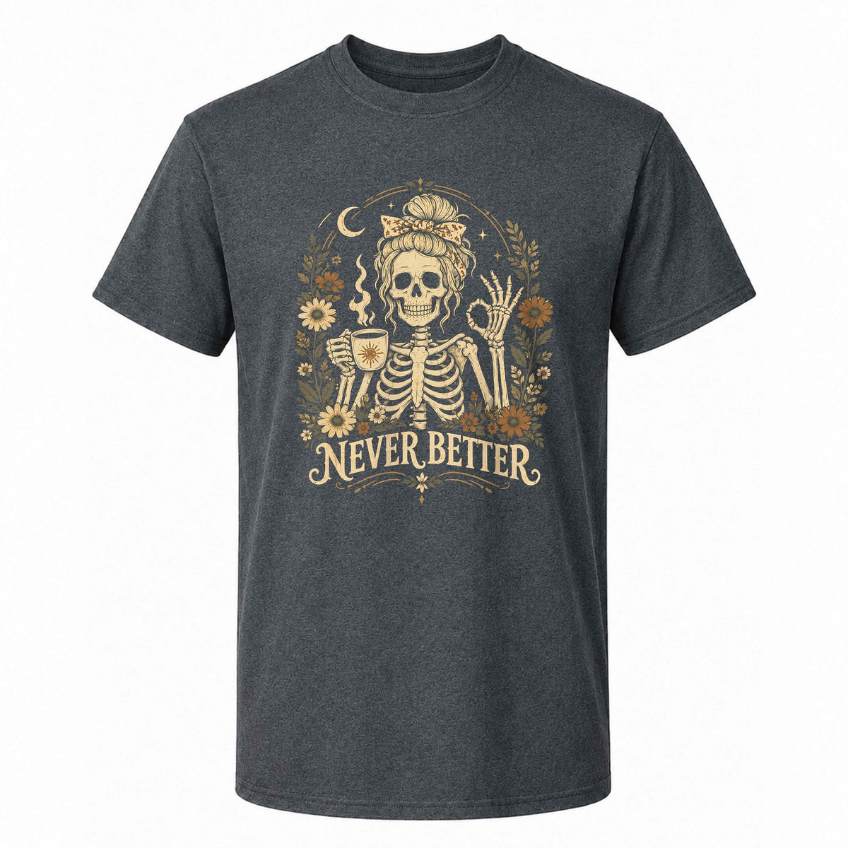 Funny Skeleton Coffee Halloween Sweatshirt, Never Better Graphic, Halloween Gift