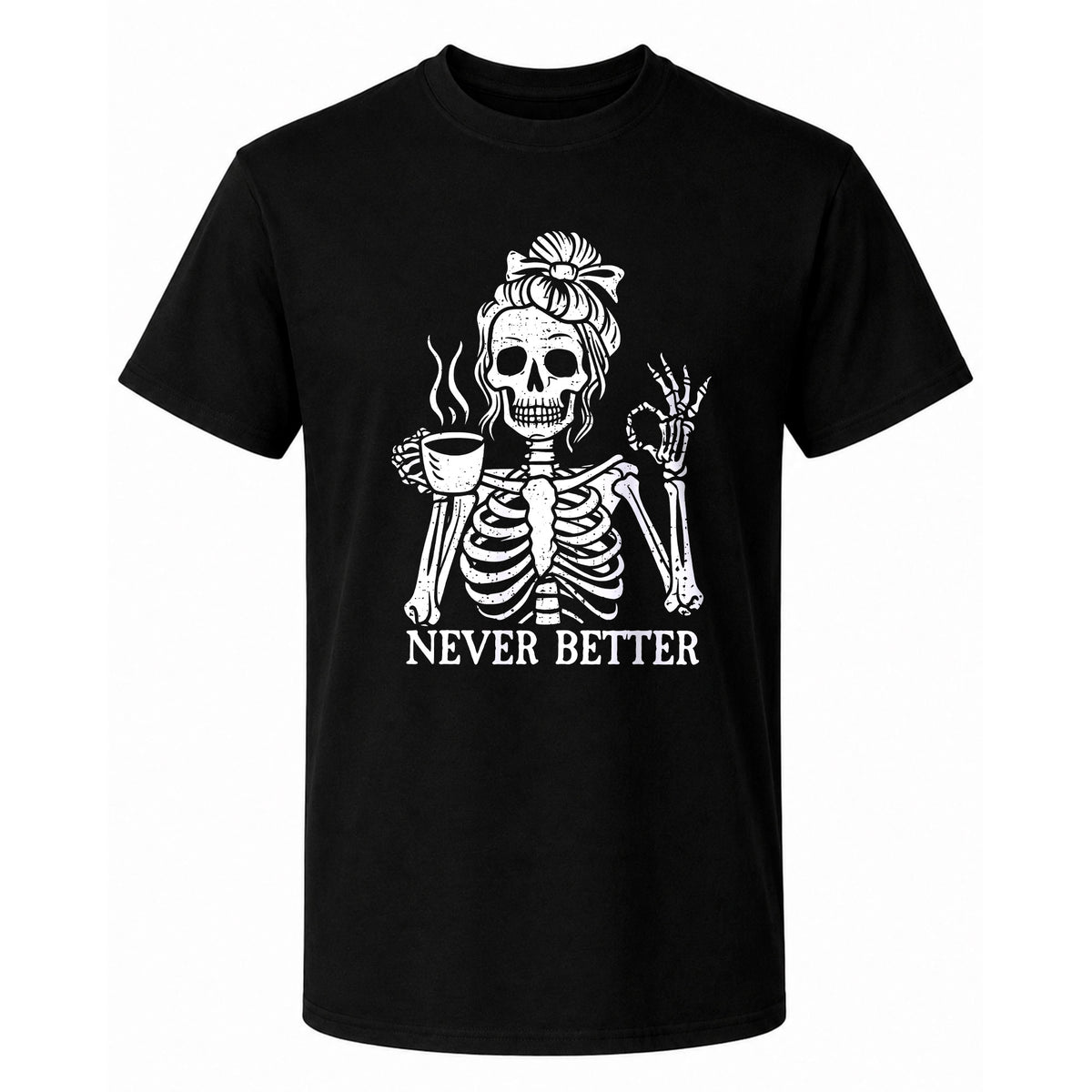 Funny Skeleton Coffee Halloween Sweatshirt, Never Better Graphic, Halloween Gift