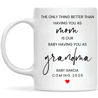 Personalized Grandma Mug – Custom Baby Name & Due Year Coffee Mug, Grandma Announcement Gift, Baby Coming 2026