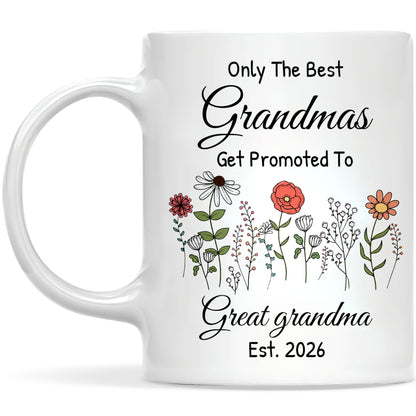 Personalized Only The Best Grandmas Mug – Floral Great Grandma Coffee Mug Est. 2026