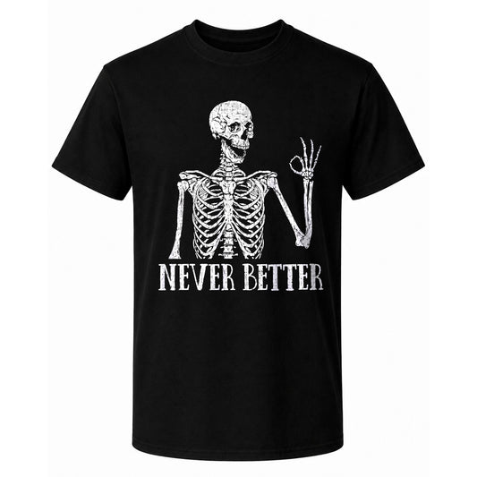 Funny Skeleton Coffee Halloween Sweatshirt, Never Better Graphic, Halloween Gift