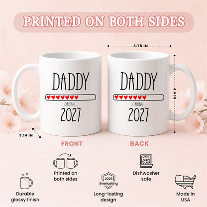 Daddy Loading 2027 Mug – Personalized Coffee Cup Gift
