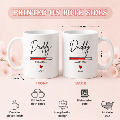 Daddy Loading 2027 Mug – Personalized Coffee Cup Gift