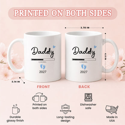 Daddy Loading 2027 Mug – Personalized Coffee Cup Gift