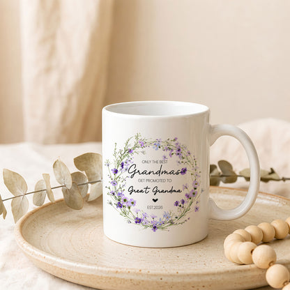 Personalized Only The Best Grandmas Mug – Floral Great Grandma Coffee Mug Est. 2026