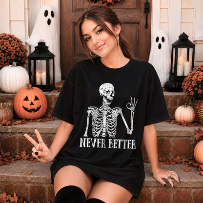 Funny Skeleton Coffee Halloween Sweatshirt, Never Better Graphic, Halloween Gift