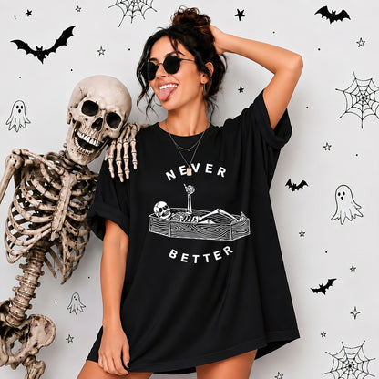 Funny Skeleton Coffee Halloween Sweatshirt, Never Better Graphic, Halloween Gift