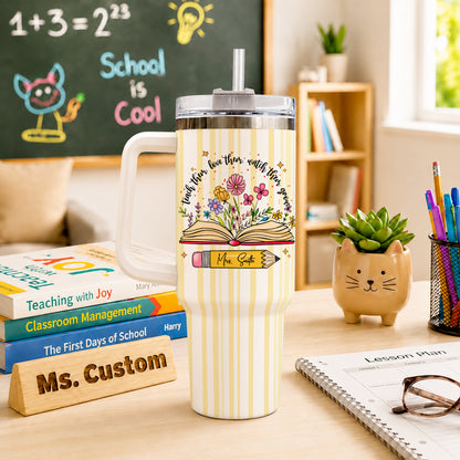 Personalized 40oz Teacher Tumbler with Handle & Straw – Custom Floral Teacher Gift for Back to School, First Day of School & Teacher Appreciation