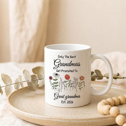 Personalized Only The Best Grandmas Mug – Floral Great Grandma Coffee Mug Est. 2026
