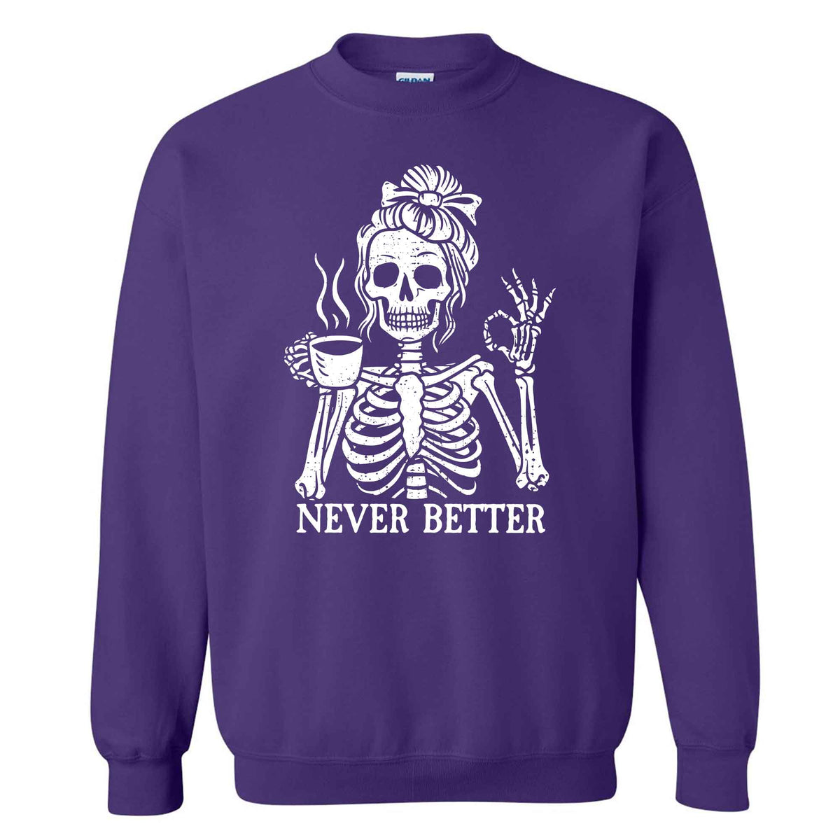 Funny Skeleton Coffee Halloween Sweatshirt, Never Better Graphic, Halloween Gift