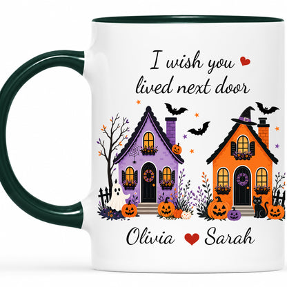 Personalized Halloween Bestie Mug - I Wish You Lived Next Door Accent Mug - Spooky Season Gift for Besties