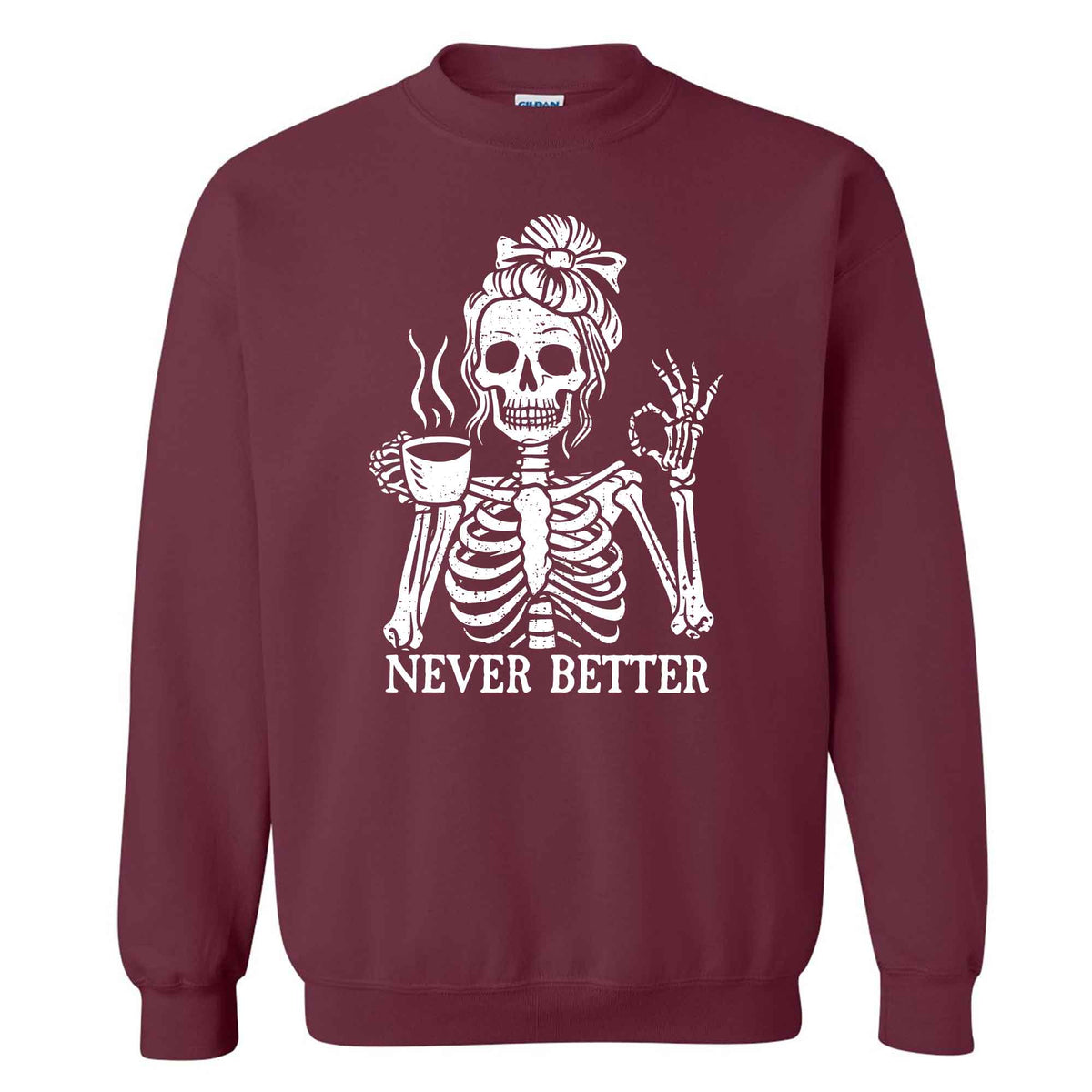 Funny Skeleton Coffee Halloween Sweatshirt, Never Better Graphic, Halloween Gift