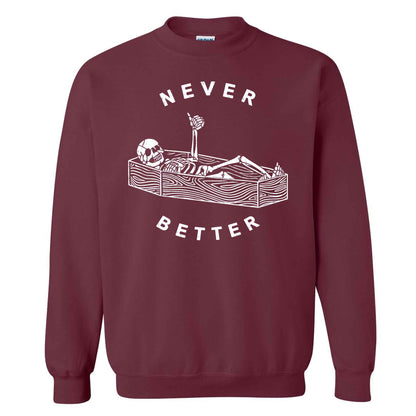 Funny Skeleton Coffee Halloween Sweatshirt, Never Better Graphic, Halloween Gift
