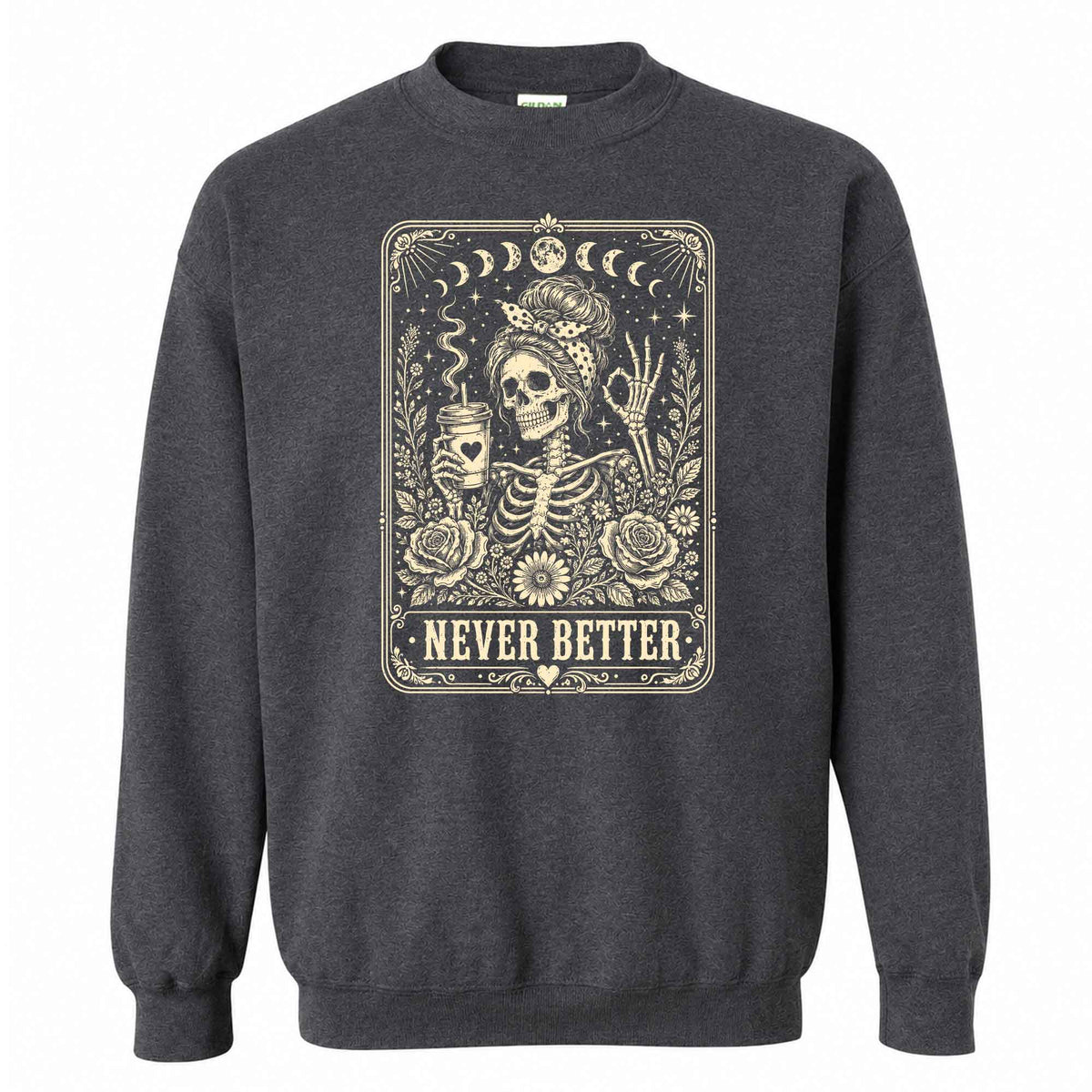 Funny Skeleton Coffee Halloween Sweatshirt, Never Better Graphic, Halloween Gift
