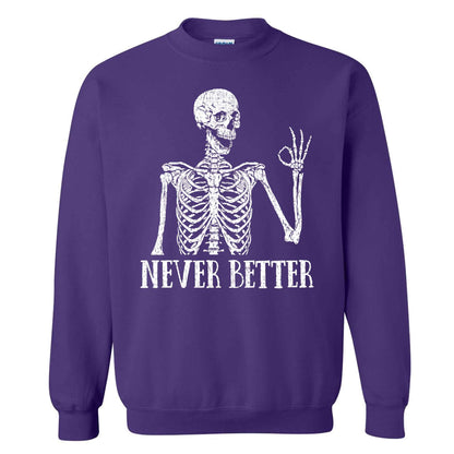 Funny Skeleton Coffee Halloween Sweatshirt, Never Better Graphic, Halloween Gift