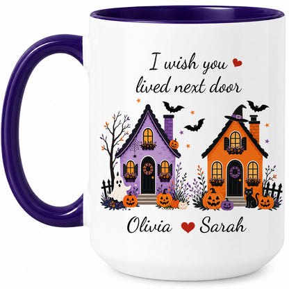Personalized Halloween Bestie Mug - I Wish You Lived Next Door Accent Mug - Spooky Season Gift for Besties