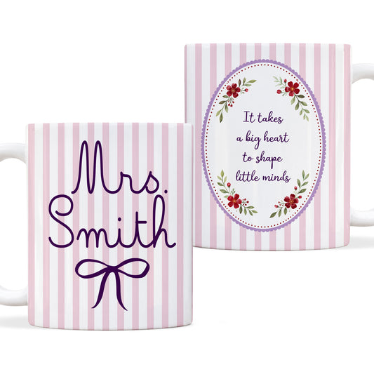 Back To School - Personalized Teacher Mug - ItTakes a Big Heart To Teach Little Minds - Custom Name Striped Coquette Mug,Teacher Appreciation Gift