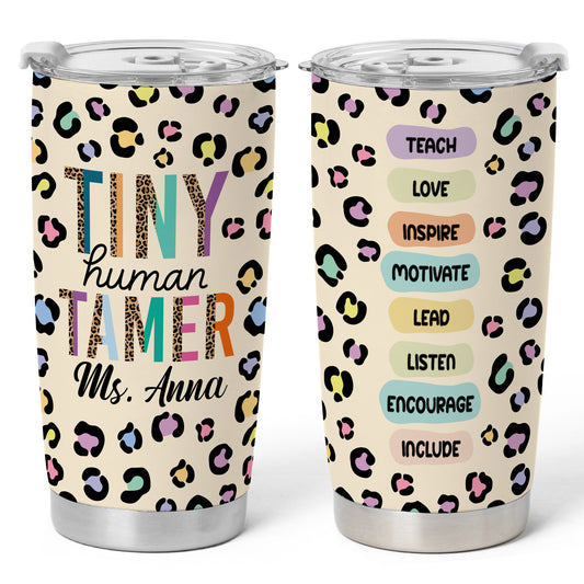 Tiny Human Tamer Teacher Tumbler - Colorful Leopard Print Teacher To Go Cup - Personalized Gift for Teachers