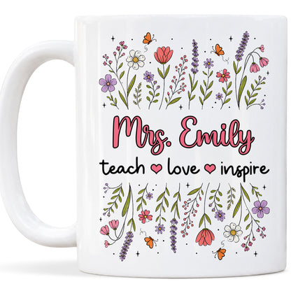 Floral Teacher Mug - Teach Love Inspire - Personalized Wildflower Ceramic Coffee Mug - Back To School Gift for Teachers
