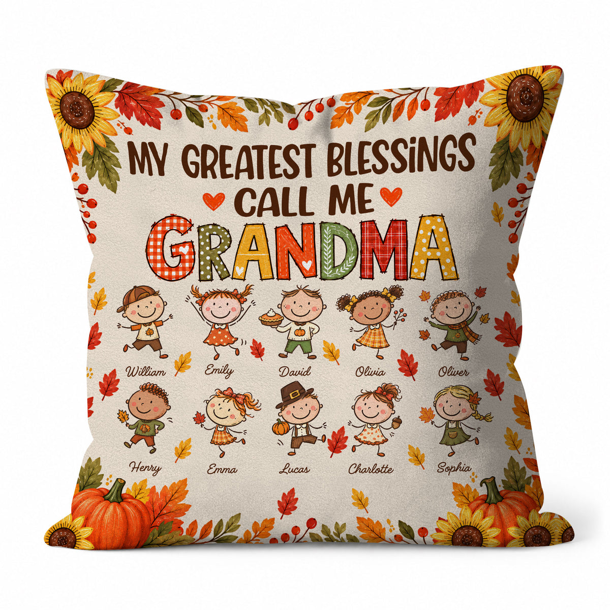 Personalized Thanksgiving Pillow - My Greatest Blessings Call Me Grandma - Fall Family Decor