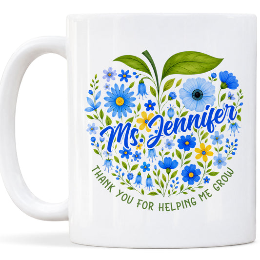 Floral Apple Teacher Mug - Thank You For Helping Me Grow - Personalized Teacher Ceramic Cup - Back To School Gift for Teachers