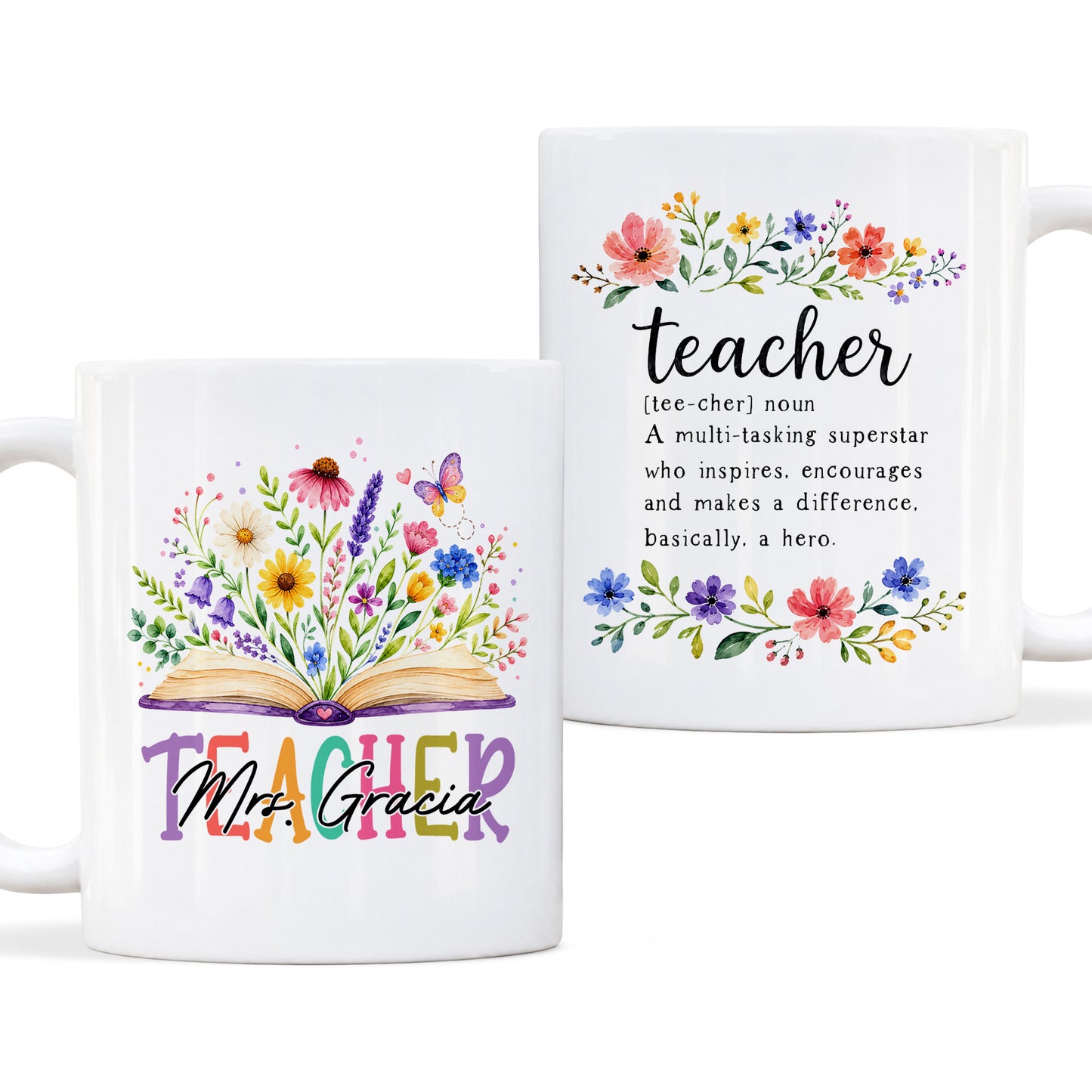 Floral Teacher Mug - Custom Teacher Name Ceramic Cup, Teacher Appreciation Gift