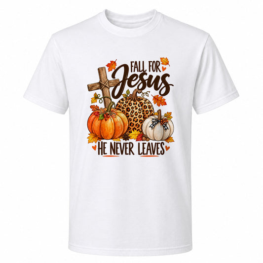 Christian Thanksgiving Shirt - Fall For Jesus He Never Leaves - Trendy Fall Gift for Friends