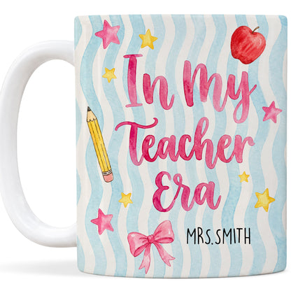 Personalized In My Teacher Era Mug, Custom Teacher Name Coffee Mug, Back to School Teacher Gift, First Day of School Cup, Teacher Appreciation Gift