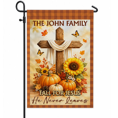 Personalized Thanksgiving Garden Flag - Fall for Jesus He Never Leaves - Custom Family Name Yard Decor