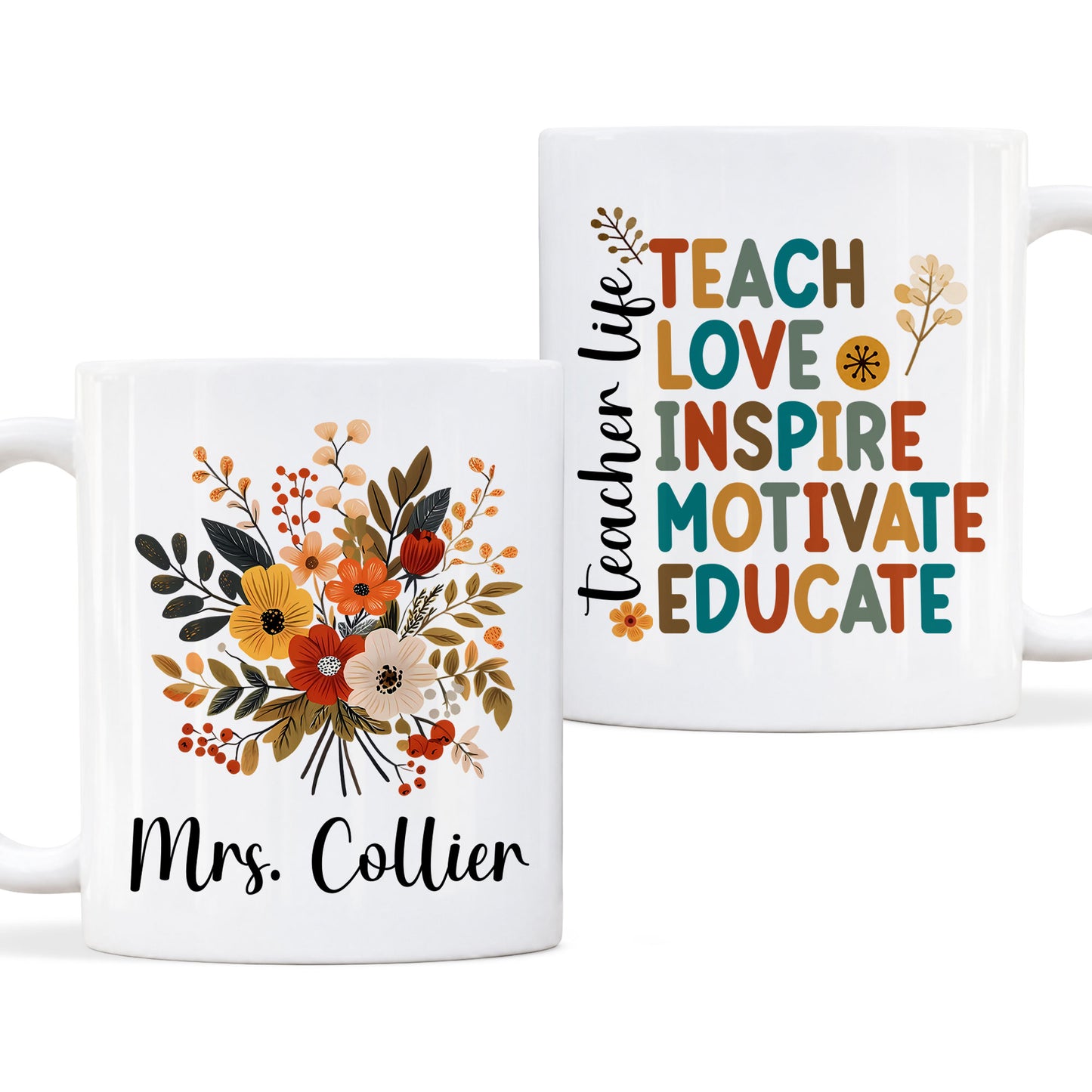 Vintage Floral Teacher Mug - Teach Love Inspire Motivate Educate - Custom Teacher Name Coffee Cup - Appreciation Gift for Teachers