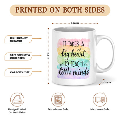Watercolor Rainbow Teacher Mug - It Takes A Big Heart To Shape Little Minds - Meaningful Back To School Gift for Teachers