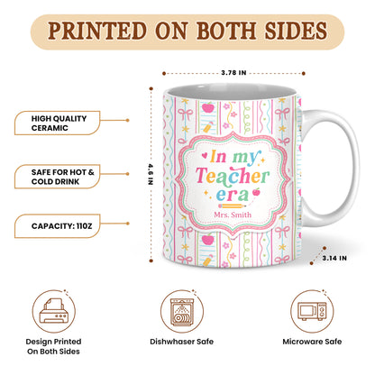 Personalized In My Teacher Era Mug, Custom Teacher Name Coffee Mug, Back to School Teacher Gift, First Day of School Cup, Teacher Appreciation Gift