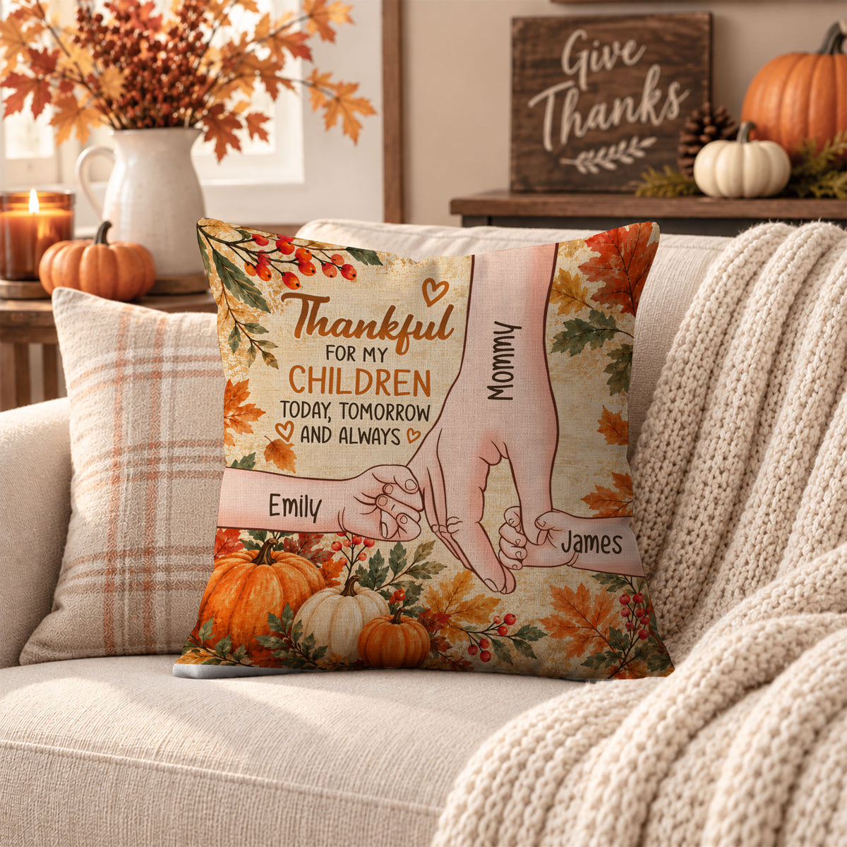 Personalized Thanksgiving Pillow – Thankful for My Children Today Tomorrow Always - Thanksgiving Gift for Family