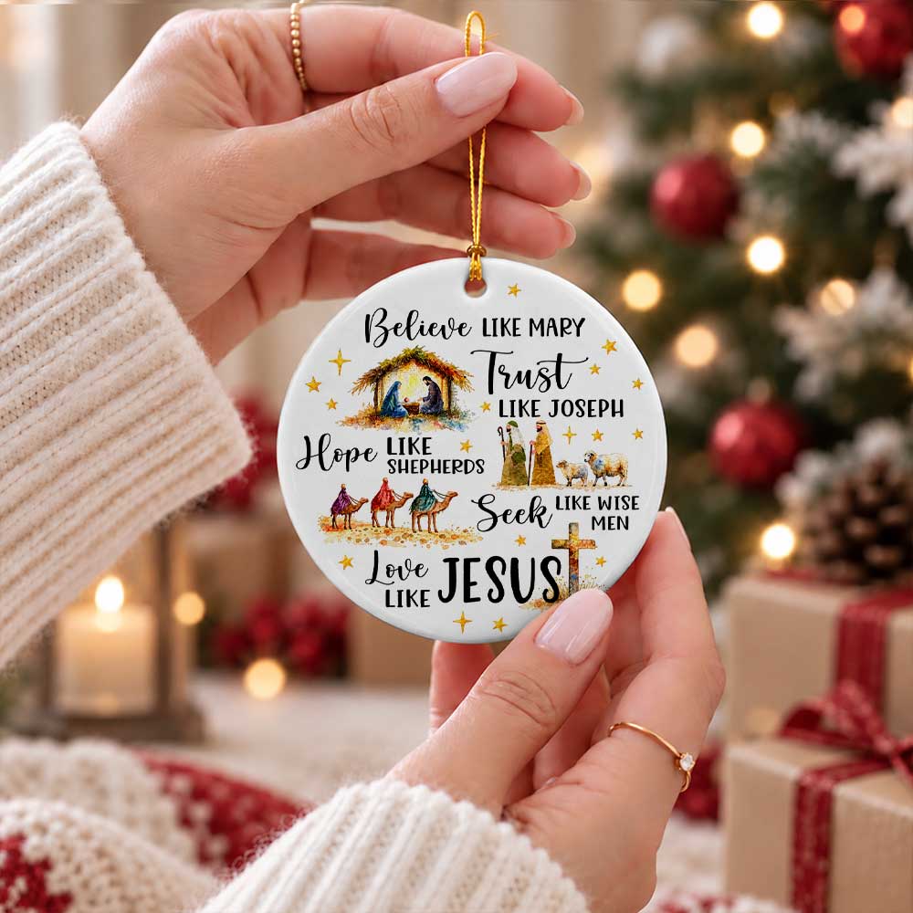 Christian Christmas Ornament - Believe Trust Hope Love Like Jesus Nativity Scene - Religious Christmas Gift