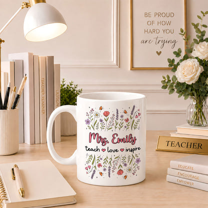 Floral Teacher Mug - Teach Love Inspire - Personalized Wildflower Ceramic Coffee Mug - Back To School Gift for Teachers