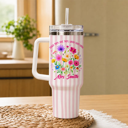 Personalized 40oz Teacher Tumbler with Handle & Straw – Custom Floral Teacher Gift for Back to School, First Day of School & Teacher Appreciation