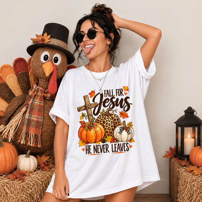 Christian Thanksgiving Shirt - Fall For Jesus He Never Leaves - Trendy Fall Gift for Friends