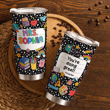 Colorful Teacher Tumbler - Custom Teacher Name & Student Message - Gift for Teachers