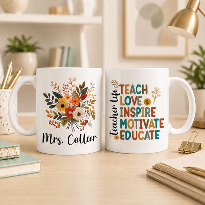 Vintage Floral Teacher Mug - Teach Love Inspire Motivate Educate - Custom Teacher Name Coffee Cup - Appreciation Gift for Teachers