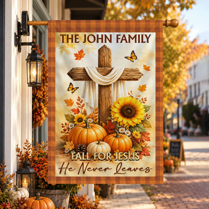Personalized Thanksgiving Garden Flag - Fall for Jesus He Never Leaves - Custom Family Name Yard Decor