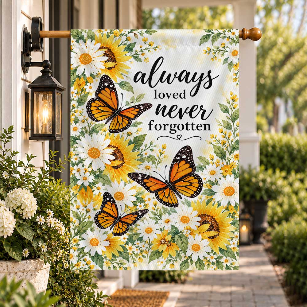 Memorial Garden Flag - Butterflies Floral Always Loved Never Forgotten - Sympathy Gift, Cemetery Decoration