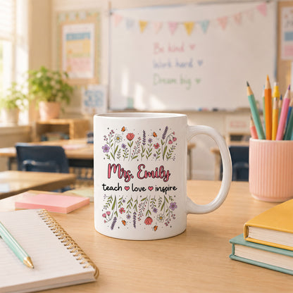 Floral Teacher Mug - Teach Love Inspire - Personalized Wildflower Ceramic Coffee Mug - Back To School Gift for Teachers