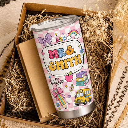 Colorful Teacher Tumbler - Custom Teacher Name & Student Message To Go Cup - Appreciation Gift for Teachers