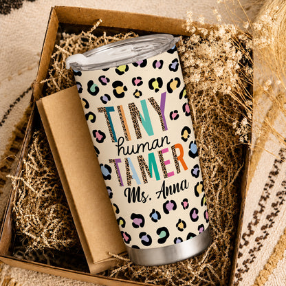 Tiny Human Tamer Teacher Tumbler with Handle - Colorful Leopard Print Teacher To Go Cup - Personalized Gift for Teachers