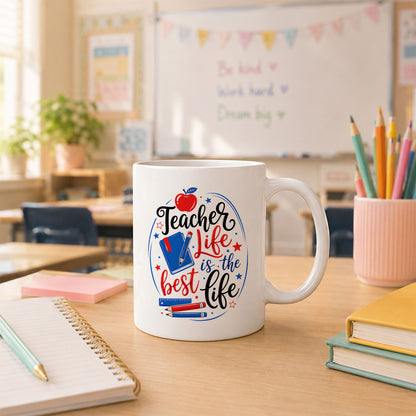 Personalized Teacher Mug - Teacher Life Is The Best Life - Back To School Custom Gift for Teachers